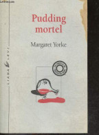 Pudding Mortel - Margaret Yorke, Claude Bonnafont (Traduction) - 1996 - Andere & Zonder Classificatie