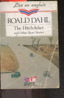 The Hitch-hiker And Other Short Stories - Lire En Anglais - DAHL ROALD - Yvinec Chantal Et Henri - 1989 - Taalkunde