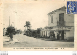 MERIGNAC PLACE DE PICHEY ET ROUTE DE BORDEAUX - Merignac