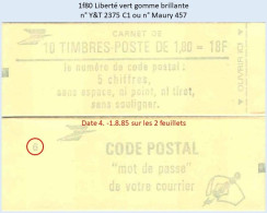 FRANCE - Carnet Conf. 6, Date 4.-1.8.85 - 1f80 Liberté Vert - YT 2375 C1 / Maury 457 - Modern : 1959-…