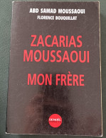 Zacarias Moussaoui Mon Frère  : Abd Samad Moussaoui  : Denoël : GRAND FORMAT - Politik