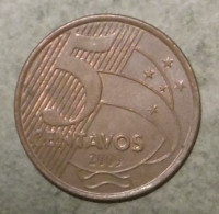 Brésil 5 Centavos 2009 - Brazilië