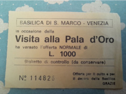 ITALIE TICKET D'ENTREE POUR LA VISITE DE LA BASILIQUE SAINT MARC VENISE 1000 LIRES - Toegangskaarten