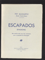 (texte En Gascon-occitan) Pey Massartic: Escapados   9+52 ( Voir La Description) (PPP47977 - Ontwikkeling