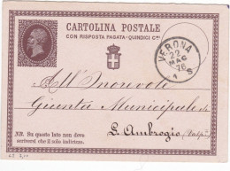 REGNO - ITALIA - VERONA - INTERO POSTALE  CON RISPOSTA PAGATA - C. 15 - VIAGGIATA PER S. AMBROGIO (VR)-1876 - Postwaardestukken