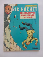 BD RIC HOCHET- ENQUETE DANS LE PASSE-EO- 1974-ETAT B - Ric Hochet