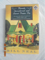 Biscuits, Spoonbread & Sweet Potato Pie (Knopf Cooks American Series 1990) Bill Neal - Noord-Amerikaans