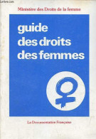 Guide Des Droits Des Femmes. - Ministère Des Droits De La Femme. - 1982 - Droit
