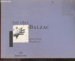 Bal Chez Balzac - Cree Sceniquement Lors Du Festival D'avignon 1998 (théatre Du Bourg Neuf) - Avec Ivernel Daniel, Bourd - Biographie