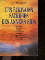 Les écrivains Sacrifiés Des Années Sida - Jean Paul Aron, Cyril Collard, Conrad Detrez, Alain Emmanuel Dreuilhe, Pascal  - Biographie