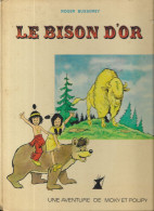 UNE AVENTURE DE MOKY ET POUPY DE ROGER BUSSEMEY - LE BISON  NOIR HORS SERIE CARTONNEE 1ERE EDITIONS 1965, A VOIR - Altri & Non Classificati