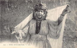 Algérie - Type De Femme Ouled Naïl - Ed. LL 142 - Women