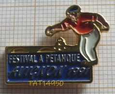 PAT14950 FESTIVAL A PETANQUE AVIGNON 1991 Dpt 84 VAUCLUSE Le PONT - Petanque