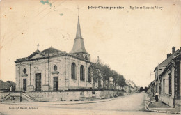 51 FERE CHAMPENOISE EGLISE ET RUE DE VITRY - Fère-Champenoise