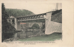 43 YSSINGEAUX LE PONT DE CHEMIN DE FER - Yssingeaux