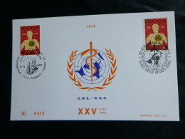 1973 1667 FDC Echophil Card  : "Wereldgezondheidsorganisatie /25 Ans De L'Organisation Mondiale De La Santé " - 1971-1980