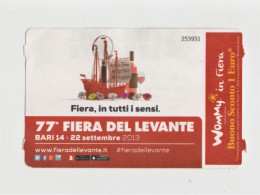 Biglietto Ingresso 77a Fiera Del Levante, Bari 12-22.sett.2013. Issued 16-9-2013. - Toegangskaarten