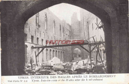 CPA YPRES - GUERRE 1914-18 - INTERIEUR DES HALLES - Ieper