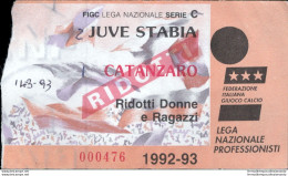 Bl6 Biglietto Calcio Ticket Juve Stabia - Catanzaro 1992-93 - Toegangskaarten