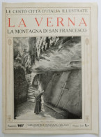 Bi Le Cento Citta' D'italia Illustrate La Verna La Montagna Di San Francesco - Tijdschriften & Catalogi