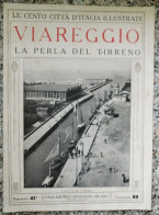 Bi Le Cento Citta' D'italia Illustrate Viareggio La Perla Del Tirreno Lucca - Tijdschriften & Catalogi