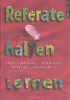 Referate Halten Lernen : Inhaltsangabe, Protokoll, Referat, Facharbeit. - Oude Boeken