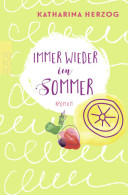 Immer Wieder Im Sommer : Roman. - Oude Boeken