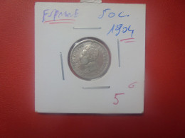 ESPAGNE 50 Cents 1904 ARGENT (A.8) - First Minting