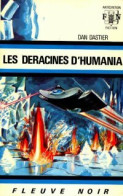 Les Déracinés D'Humania (1972) De Dan Dastier - Andere & Zonder Classificatie