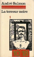 La Terreur Noire Tome I (1973) De André Salmon - Politik
