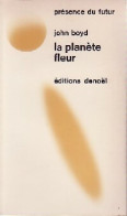 La Planète Fleur (1971) De John Boyd - Andere & Zonder Classificatie
