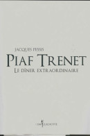 Piaf-trenet Le Dîner Extraordinaire (2013) De Jacques Pessis - Musique