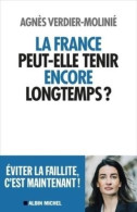 La France Peut-elle Tenir Encore Longtemps ? (2021) De Agnès Verdier-Molinié - Politik