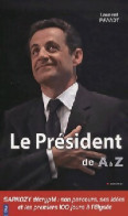 Le Président De A à Z (2007) De Laurent Pfaadt - Politik