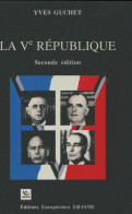 La Ve République (1990) De Yves Guchet - Politik