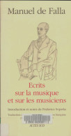 Ecrits Sur La Musique Et Les Musiciens (1992) De Manuel De Falla - Musique