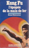 Kung Fu. L'épopée De La Main De Fer (1978) De Roland Habersetzer - Azione