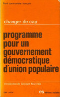 Programme Pour Un Gouvernement Démocratique D'union Populaire (1971) De Georges Marchais - Politik