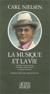 La Musique Et La Vie (1988) De Carl Nielsen - Musique