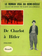 Le Roman Vrai Du Demi-siècle : De Charlot à Hitler (1919-1929) (1960) De Gilbert Guilleminault - Geschiedenis