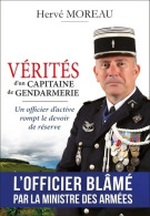 Vérités D'un Capitaine De Gendarmerie (2020) De Hervé Moreau - Geschiedenis