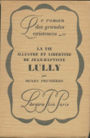 La Vie Illustre Et Libertine De Jean-Baptiste Lully (1929) De Henry Prunieres - Musique