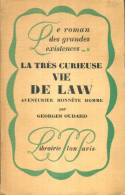 La Très Curieuse Vie De Law, Aventurier Honnête Homme (1927) De Georges Oudard - Geschiedenis