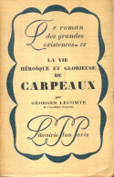 La Vie Héroïque Et Glorieuse De Carpeaux (1928) De Georges Lecomte - Geschiedenis