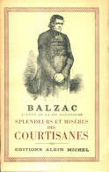 Splendeurs Et Misères Des Courtisanes (1954) De Honoré De Balzac - Auteurs Classiques