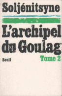 L'archipel Du Goulag Tome II (1974) De Alexandre Soljénitsyne - Geschiedenis