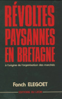 Révoltes Paysannes En Bretagne (1984) De Fanch Elégoët - Geschiedenis