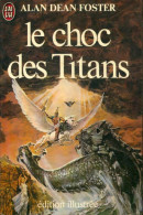 Le Choc Des Titans (1981) De Alan Dean Foster - Andere & Zonder Classificatie