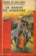 Le Chevalier De Kéramour : La Bague De Chanvre (1949) De Paul Féval - Actie