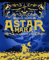 Astar Mara : Les Chemins D'eau (2019) De Brice Tarvel - Andere & Zonder Classificatie